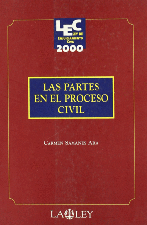 PARTES EN EL PROCESO CIVIL, LAS