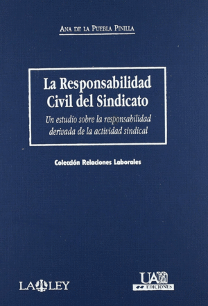 RESPONSABILIDAD CIVIL DEL SINDICATO, LA