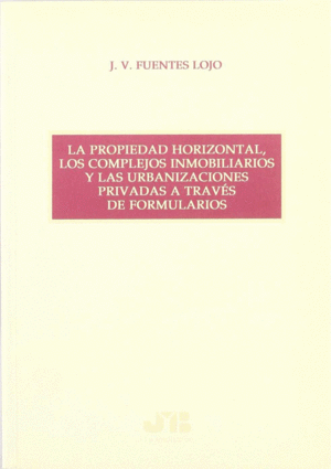 PROPIEDAD HORIZONTAL COMPLEJOS INMOBILIARIOS URBANIZACIONES