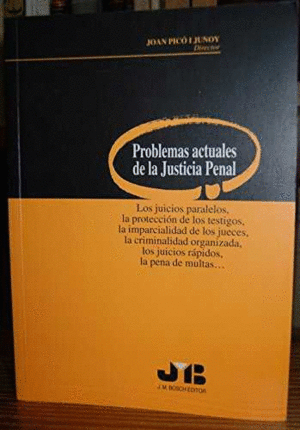 PROBLEMAS ACTUALES DE LA JUSTICIA PENAL