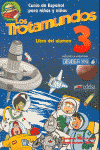 LOS TROTAMUNDOS 3, EDUCACION INFANTIL