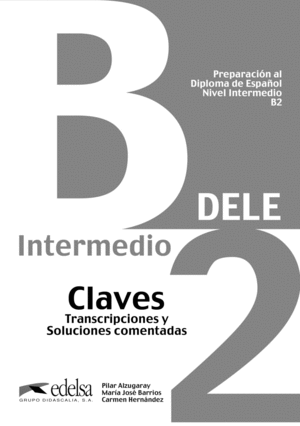 PREPARACI�N DELE B2 CLAVES. (EDICI�N 2013)