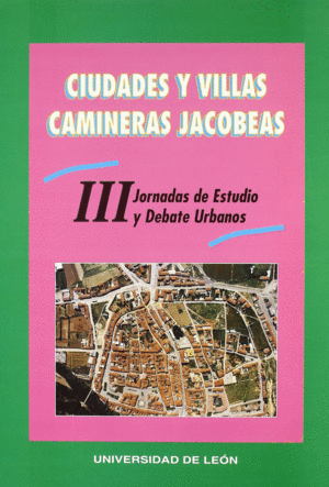 CIUDADES Y VILLAS CAMINERAS JACOBEAS