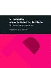 INTRODUCCION A LA ORDENACION DEL TERRITORIO UN ENFOQUE GEOGRAFICO