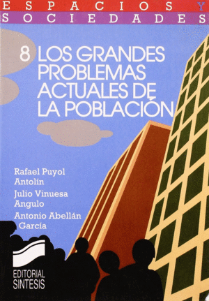 GRANDES PROBLEMAS ACTUALES DE LA POBLACION LOS