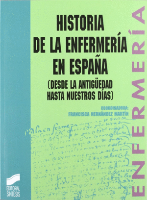 HISTORIA DE LA ENFERMERIA EN ESPA�A