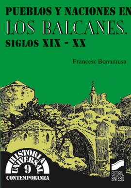 PUEBLOS Y NACIONES EN LOS BALCANES SIGLOS XIX-XX