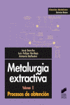 METALURGIA EXTRACTIVA VOL II - PROCESOS DE OBTENCI