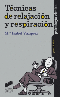 T�CNICAS DE RELAJACI�N Y RESPIRACI�N