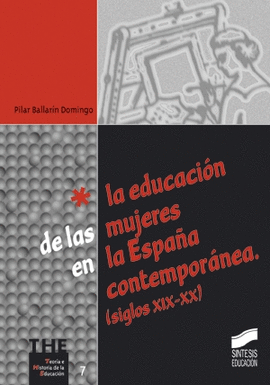 EDUCACION DE LAS MUJERES EN LA ESPA�A CONTEMPORANE