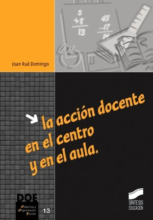 ACCION DOCENTE EN EL CENTRO Y EN EL AULA