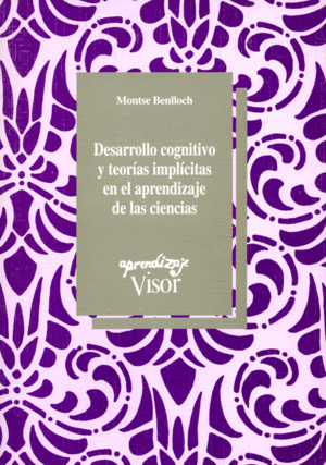 DESARROLLO COGNITIVO TEORIAS IMPLICITAS APRENDIZAJE CIENCIAS