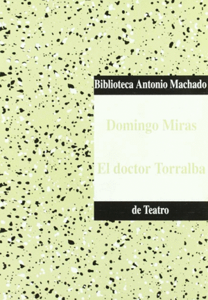 DOCTOR TORRALBA, EL