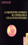 ADQUISICION DE LA FONOLOGIA PRIMERA LENGUA Y EXTRANJERAS