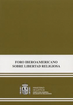 FORO IBEROAMERICANO SOBRE LIBERTAD RELIGIOSA