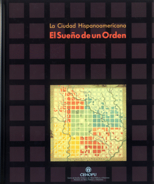CIUDAD HISPANOAMERICANA EL SUE�O DE UN ORDEN