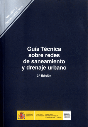 GUA TCNICA SOBRE REDES DE SANEAMIENTO Y DRENAJE URBANO (3 EDICIN). R-17