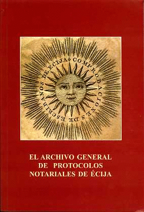 EL ARCHIVO GENERAL DE PROTOCOLOS NOTARIALES DE ECIJA