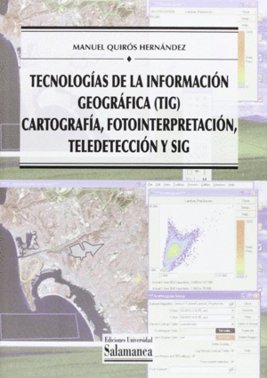 TECNOLOGIAS DE LA INFORMACION GEOGRAFICA (TIG) RECURSO ELECTRONICO: CA