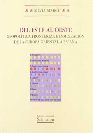 DEL ESTE AL OESTE: GEOPOLITICA FRONTERIZA E INMIGRACION DE LA EUR