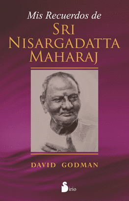 MIS RECUERDOS DE SRI NISARGADATTA MAHARAJ