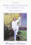 T�CNICAS DE CANALIZACI�N DE LA ENERG�A VITAL (QIGONG MERIDIANO)