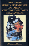 MITOS Y LEYENDAS TAINOS - ANTIGUOS POBLADORES ANTI