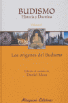 BUDISMO HISTORIA Y DOCTRINA VOL I ORIGENES DEL BUDISMO