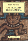 GASTRONOM�A PRECOLOMBINA