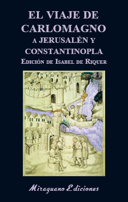 EL VIAJE DE CARLOMAGNO A JERUSALN Y CONSTANTINOPLA