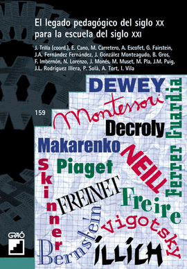 EL LEGADO PEDAG�GICO DEL SIGLO XX PARA LA ESCUELA DEL SIGLO XXI