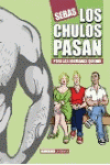 CHULOS PASAN PERO LAS HERMANAS QUEDAN, LOS