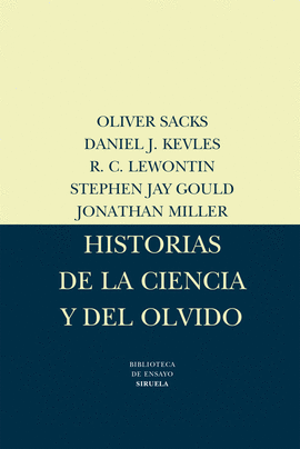 HISTORIAS DE LA CIENCIA Y DEL OLVIDO