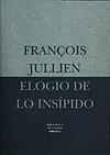 ELOGIO DE LO INSIPIDO