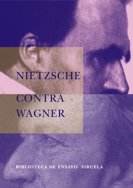 NIETZSCHE CONTRA WAGNER