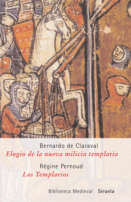 ELOGIO DE LA NUEVA MILICIA / TEMPLARIOS