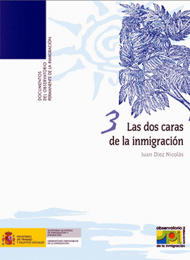 LAS DOS CARAS DE LA INMIGRACION