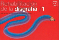 REHABILITACION DE LA DISGRAFIA 1