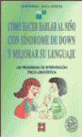 C�MO HACER HABLAR AL NI�O CON S�NDROME DE DOWN Y MEJORAR SU LENGUAJE
