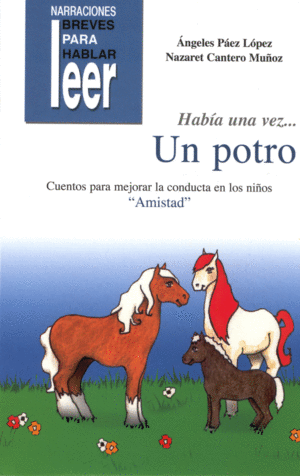 HABIA UNA VEZ... UN POTRO