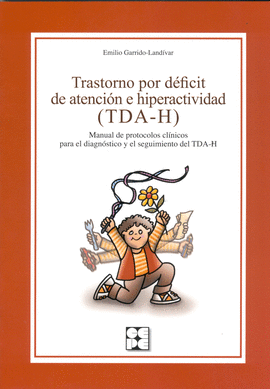 TRASTORNO POR DEFICIT DE ATENCION E HIPERACTIVIDAD (TDA-H)