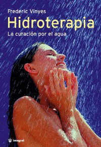 HIDROTERAPIA LA CURACION POR EL AGUA