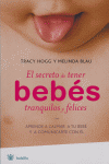 SECRETO DE TENER BEBES TRANQUILOS Y FELICES, EL