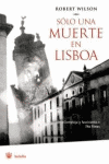 SOLO UNA MUERTE EN LISBOA