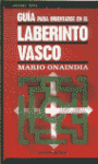 GUIA PARA ORIENTARSE LABERINTO VASCO