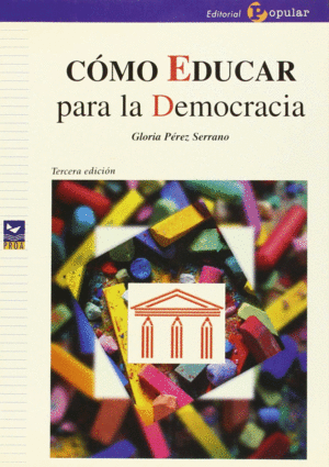 COMO EDUCAR PARA LA DEMOCRACIA