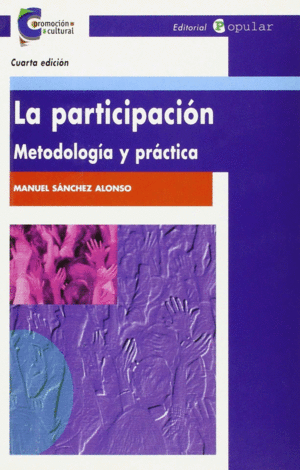 PARTICIPACION METODOLOGIA Y PRACTICA, LA
