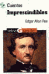 CUENTOS IMPRESCINDIBLES - EDGAR ALLAN POE