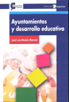 AYUNTAMIENTOS Y DESARROLLO EDUCATIVO