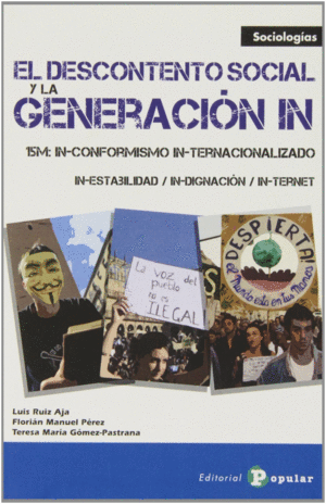 DESCONTENTO SOCIAL Y LA GENERACI�N IN, EL